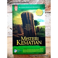 BUKU MISTERI KEMATIAN - MENGUAK FENOMENA KEMATIAN