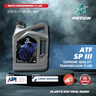 MOTION ATF SP III / D3-SP 4L FULLY SYNTHETIC AUTOMATIC TRANSMISSION FLUID ATF SP3 OIL MINYAK HITAM G