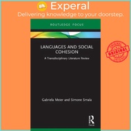 Languages and Social Cohesion : A Transdisciplinary Literature Review by Gabriela Meier (UK edition,