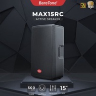 BareTone Speaker Aktif MAX15RC - 15 Inch Speaker Baretone MAX15RC