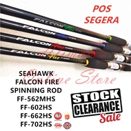 SEAHAWK FALCON FIRE SPINNING ROD 562 602 662 702