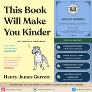 This Book Will Make You Kinder: An Empathy Handbook [Henry James Garrett]