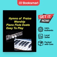 Hymns Of Praise Worship Piano Flute Duets Easy To Play - Paperback - English - 9798210804990