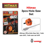 (100% ORIGINAL) Hitmax 3Pcs Hole Saw Set / hole saw drill / hole saw set drill