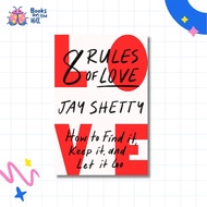 8 Rules Of Love: How To Find It, Keep It, And Let It Go