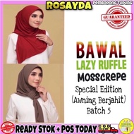 Rosayda 🇲🇾 Bawal Lazy Ruffle Batch 5 Mosscrepe Premium Bawal Malas/Travel Friendly tudung borong dari kilang