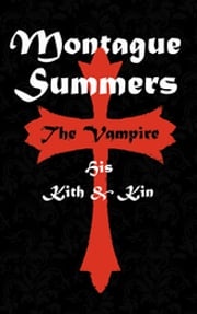 The Vampire Montague Summers