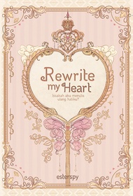 REWRITE MY HEART