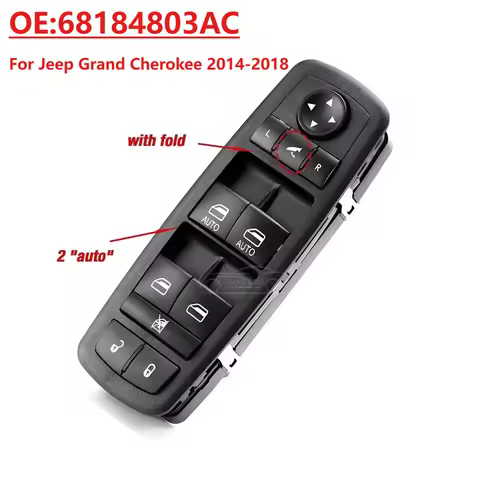 68289803AB 68184803AB/AA/AC For Jeep Grand Cherokee 2014-2018 Front Left Driver Side Power Master Wi