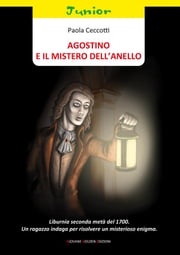 Agostino e il mistero dell'anello Paola Ceccotti