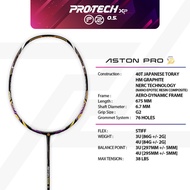 PROTECH High End Racket CHAN PENG SOON - Aston Pro (4U/3U) (MAX 38LBS) (FREE String + Grip + 2 Zips 