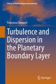 Turbulence and Dispersion in the Planetary Boundary Layer Francesco Tampieri