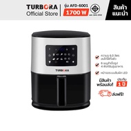 (จัดส่งฟรี) TURBORA หม้อทอดไร้น้ำมัน รุ่น AFD-6001