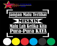 sticker mobil kata jangan malu terlihat miskin malu lah ketika pura pura kaya stiker pintu mobil tru