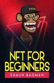 Nft for Beginners Shaun Badman