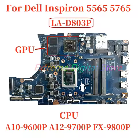 LA-D803P For Dell Inspiron 5565 5765 laptop motherboard with AMD A10 A12 FX-9800P CPU GPU 100% fully
