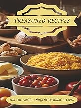 TREASURED RECIPIES: DIY Hard Cover Empty Templated Cook Book For Easy Fill In Family Recipes | 8.5x1