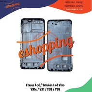 LCD FRAME - LCD PLATE - LCD BODY VIVO Y91 / Y93 / Y95 / Y91C