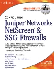 Configuring Juniper Networks NetScreen and SSG Firewalls Rob Cameron