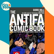 [100% Original Books] - The Antifa Comic Book - 100 Years of Fascism and Antifa by Gord Hill (UK edi