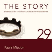 The Story Audio Bible - New International Version, NIV: Chapter 29 - Paul's Mission Zondervan