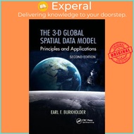 The 3-D Global Spatial Data Model : Principles and Applications, Second Ed by Earl F. Burkholder (UK