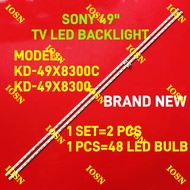 NEW 1 SET SONY 49"TV LED BACKLIGHT KD-49X8300C KD49X8300C KD-49X8300 KD49X8300