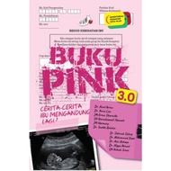 Kata Pilar | Buku Pink 3.0. Cerita-cerita Ibu Mengandung Lagi??