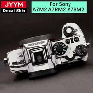 Sticker For Sony A7M2 A7RM2 A7SM2 Camera Decal Skin Vinyl Wrap Film Coat A7R2 A7S2 A7 II A7R A7S Mar