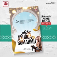 Ada Syurga Di Rumahmu / Ustazah Asma Harun / Kekeluargaan Galeri Ilmu 🦋 Auraksara