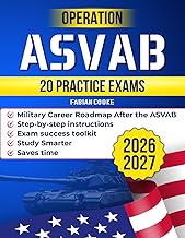 Operation ASVAB: The Strategic Military Study Guide to Master Every Section, Build Confidence, and P