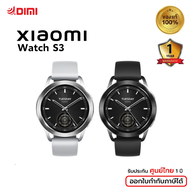 [ศูนย์ไทย] Xiaomi Watch S3 GPS สมาร์ทวอทช์ จอใหญ่ วัดออกซิเจนในเลือด กันน้ำ5ATM จอแสดงผล AMOLED รับประกันศูนย์ไทย1ปี