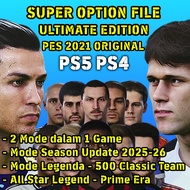 Option File PES 2021 Ultimate Edition PS4 PS5 Original - 500 Legends + Update Season 2025/2026 | Dua