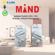 MIND WM320 / WM332 3P Isolator Switch 20A / 32A – Heavy Duty Waterproof Safety Switch