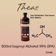 Thea Aroma - 500ml Isopropyl Alcohol 99% (IPA)