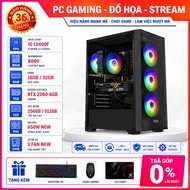 PC Gaming Core i5-12400F | Main B660 | RTX 2060 6GB | RAM 16GB/32GB | SSD NVMe 256GB/512GB