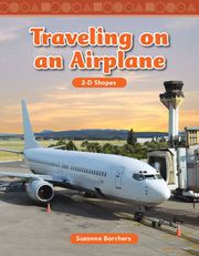 Traveling on an Airplane: 2-D Shapes: Read Along or Enhanced eBook Suzanne Barchers