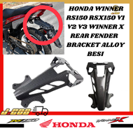 NEW HONDA WINNER RS150 RSX150 V1 V2 V3 WINNER X REAR FENDER BRACKET ALLOY BESI