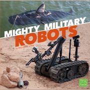 Mighty Military Robots William Stark