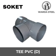 Tee D 4" PVC SOCKET - T Te Pipe Connection T 4 Inch