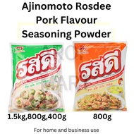 (PROMO)Ajinomoto Thailand  Rosdee Pork/Chicken Seasoning Powder 1.5kg/800g/400g/70g