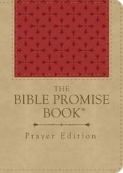 The Bible Promise Book Prayer Edition Compiled by Barbour Staff