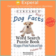 Circle It, Dog Facts, Book 1, Pocket Size, Word Search, Puzzle Book by Lowry Global Media LLC (paper