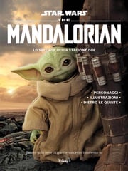 Star Wars: The Mandalorian – Lo Speciale della Stagione Due AA. VV.
