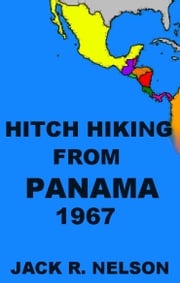 Hitch Hiking from Panama Jack Nelson