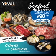 [E Voucher] YOU&I SeaFood Lover Set 698++(For 2-4 persons) Special Menu : กุ้งเด้งทรัฟเฟิล เป๋าฮื้อซ