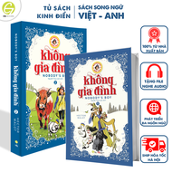 Sách kinh điển Không Gia Đình của Hector Malot - Bản song ngữ Việt Anh - Tặng Kèm File Audio
