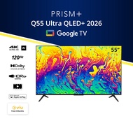 [BEST SELLER] PRISM+ Q55 Ultra 2026 Q-Ultra Series QLED+ | 4K AI Google TV | 55 inch TV