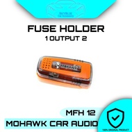 MOHAWK Car Audio Fuse Holder ( Fuse Box )- New Model 2021