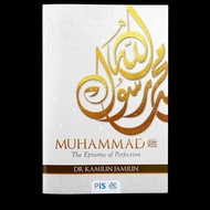 Muhammad :  The Epitome of Perfection - Dr Kamilin Jamilin (Karya PiS)